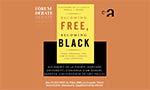 Fórum Debate – Revista Almanack convida os pesquisadores Alejandro De La Fuente e Ariela J. Gross para uma conversa sobre o livro Becoming Free, Becoming Black com Samuel Rodrigues Barbosa