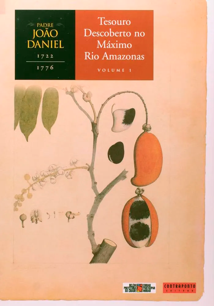 Imagem da capa do volume 1 do Tesouro Descoberto no Máximo Rio Amazonas de autoria do Padre João Daniel